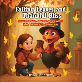 Falling Leaves and Thankful Bliss