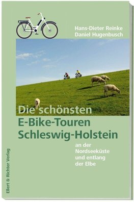 Die schönsten E-Bike-Touren in Schleswig-Holstein an der Nordseeküste und entlang der Elbe