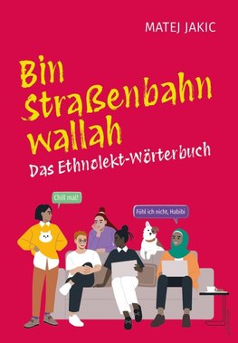 Bin Straßenbahn, wallah
