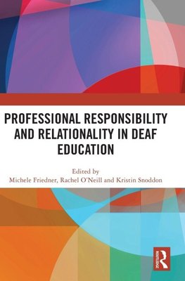 Professional Responsibility and Relationality in Deaf Education