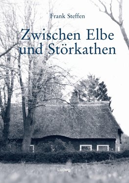 Zwischen Elbe und Störkathen