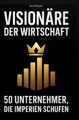Visionäre der Wirtschaft