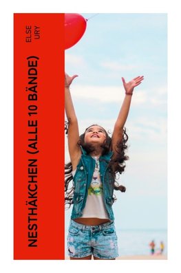 Nesthäkchen (Alle 10 Bände)