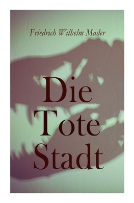 Die Tote Stadt