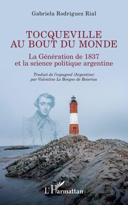 Tocqueville au bout du monde