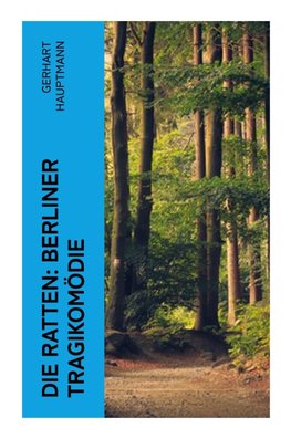 Die Ratten: Berliner Tragikomödie