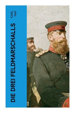 Die drei Feldmarschalls