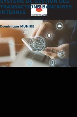 SYSTÈME DE GESTION DES TRANSACTIONS BANCAIRES INTERNES