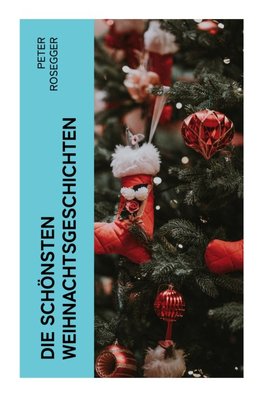 Die schönsten Weihnachtsgeschichten