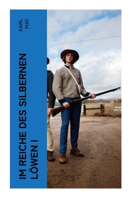 Im Reiche des silbernen Löwen I