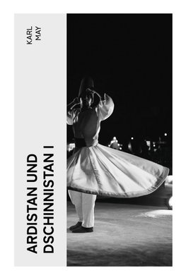 Ardistan und Dschinnistan I