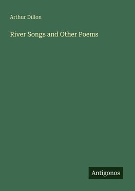 River Songs and Other Poems