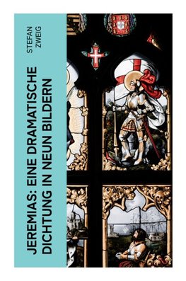 Jeremias: Eine dramatische Dichtung in neun Bildern