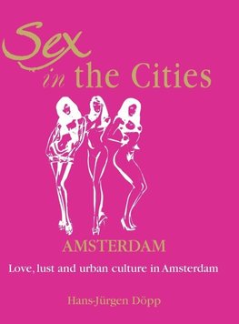 Sex In The Cities-Amsterdam