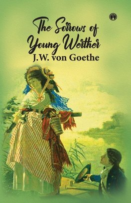 The Sorrows of Young Werther