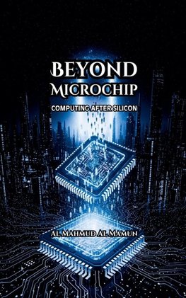 Beyond Microchip