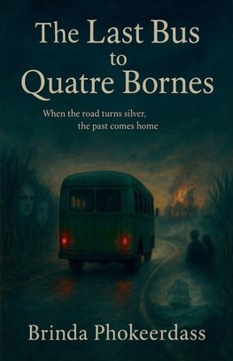 The Last Bus to Quatre Bornes
