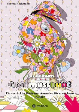 Das Malbuch Graumussbunt