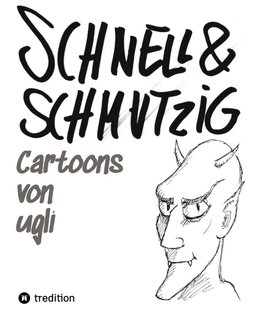Schnell und schmutzig - Cartoons