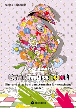 Das Malbuch Graumussbunt