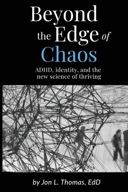 Beyond the Edge of Chaos