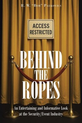 Behind the Ropes