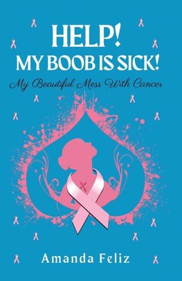 Help! My Boob is Sick!