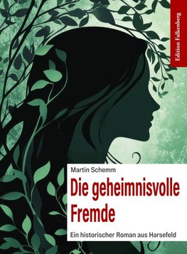 Die geheimnisvolle Fremde