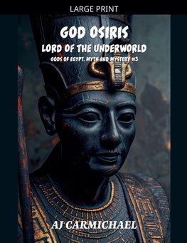 God Osiris, Lord of the Underworld
