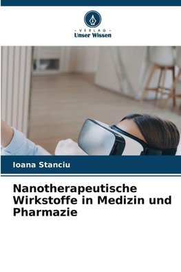 Nanotherapeutische Wirkstoffe in Medizin und Pharmazie