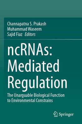 ncRNAs: Mediated Regulation