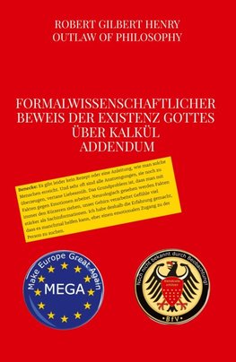 Formalwissenschaftlicher Beweis der Existenz Gottes über Kalkül - Addendum