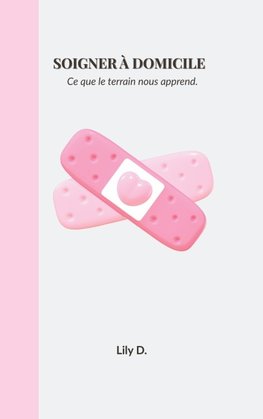 Soigner à domicile