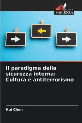 Il paradigma della sicurezza interna: Cultura e antiterrorismo