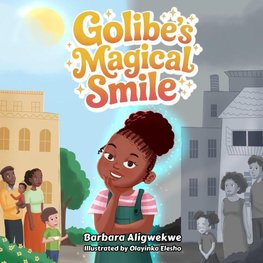 Golibe's Magical Smile