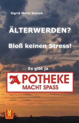 Älter werden? Bloß keinen Stress!