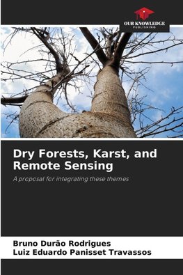 Dry Forests, Karst, and Remote Sensing