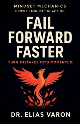 Fail Forward Faster