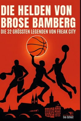 Die Helden von Brose Bamberg
