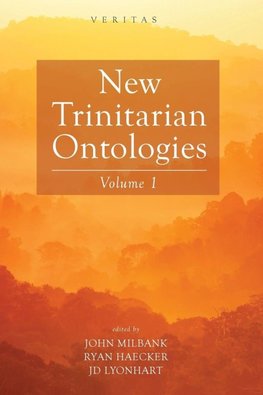 New Trinitarian Ontologies, Volume I