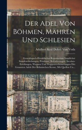 Der Adel Von Böhmen, Mähren Und Schlesien