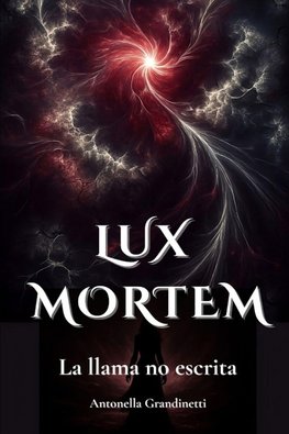 Lux Mortem