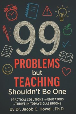 99 Problems but Teaching Shouldn't  Be One