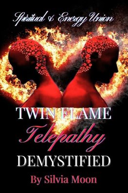 Twin Flame Telepathy Demystified
