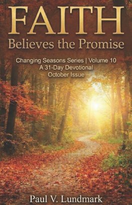 FAITH Believes the Promise 31 Day Devotional, October Issue