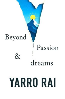 Beyond Passion and Dreams