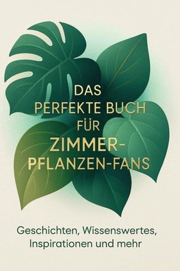 Das perfekte Buch für Zimmerpflanzen-Fans