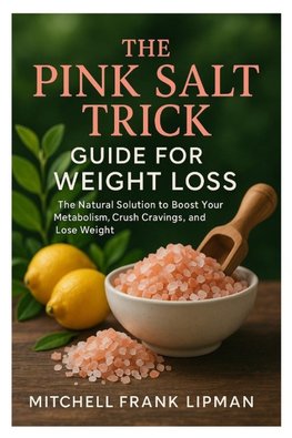 THE PINK SALT TRICK  GUIDE FOR WEIGHT LOSS