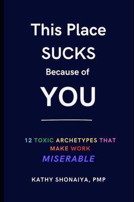 This Place Sucks Because of You