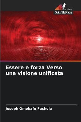 Essere e forza Verso una visione unificata